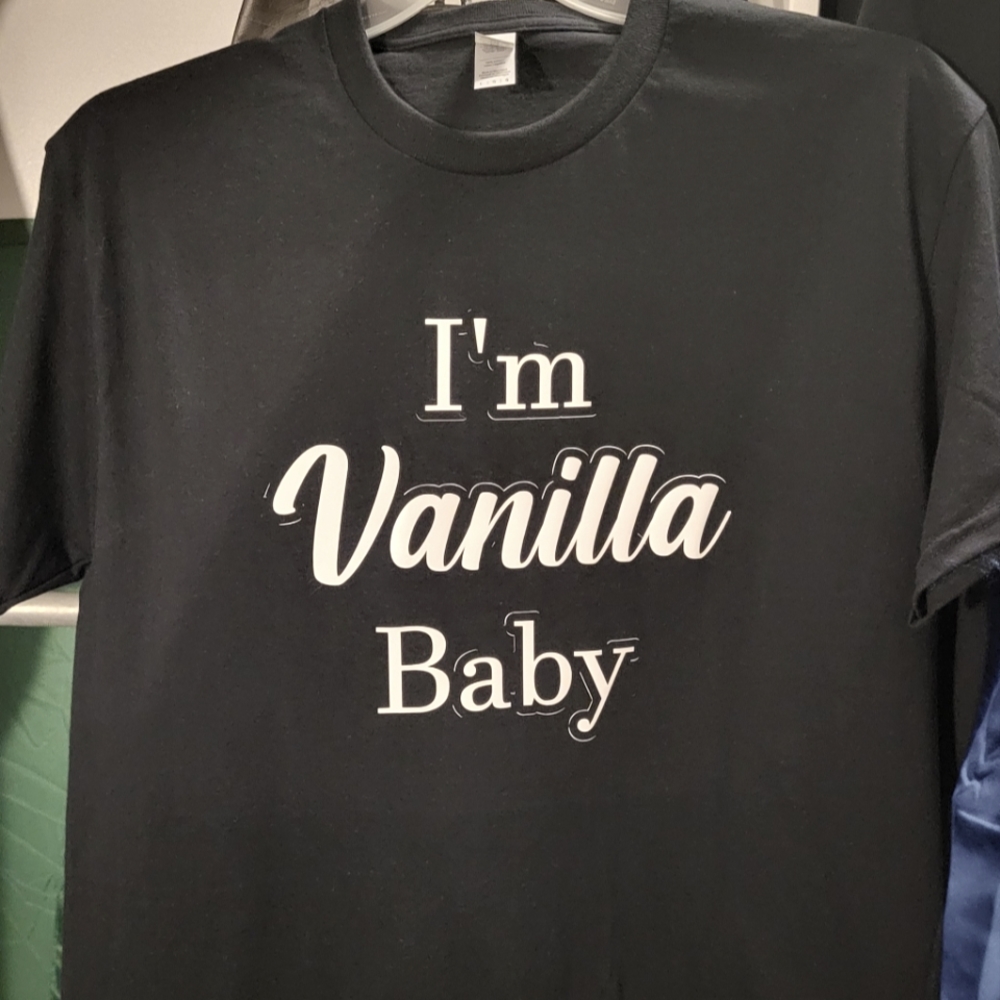 COPY - Unisex " I'm vanilla baby"